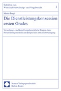 Bild: Die Dienstleistungskonzession ersten Grades - Nomos