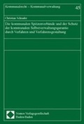 Cover: Die kommunalen Spitzenverb&auml;nde und der Schutz der kommunalen Selbstverwaltungsgarantie durch Verfahren und Verfahrensgestaltung - Nomos