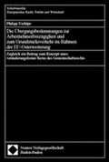 Cover: Die &Uuml;bergangsbestimmungen zur Arbeitnehmerfreiz&uuml;gigkeit und zum Grundst&uuml;cksverkehr im Rahmen der EU-Osterweiterung - Nomos