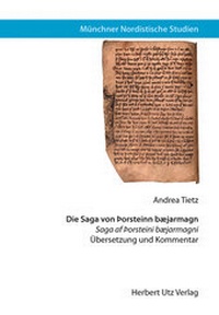 Abbildung von: Die Saga von Þorsteinn bæjarmagn - utzverlag GmbH