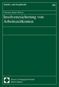 Abbildung von: Insolvenzsicherung von Arbeitszeitkonten - Nomos