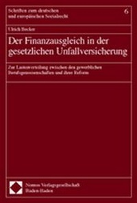 Abbildung von: Der Finanzausgleich in der gesetzlichen Unfallversicherung - Nomos
