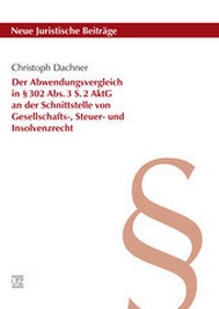Abbildung von: Der Abwendungsvergleich in § 302 Abs. 3 S. 2 AktG an der Schnittstelle von Gesellschafts-, Steuer- und Insolvenzrecht - utzverlag GmbH