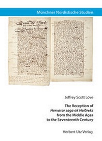 Abbildung von: The Reception of »Hervarar saga ok Heiðreks« from the Middle Ages to the Seventeenth Century - utzverlag GmbH
