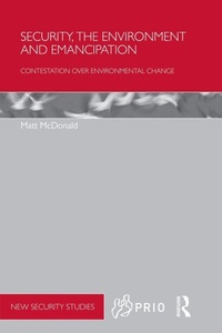 Enlarge image Cover: Security, the Environment and Emancipation - Routledge