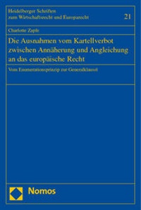 Abbildung von: Die Ausnahmen vom Kartellverbot zwischen Annäherung und Angleichung an das europäische Recht - Nomos