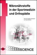 Cover: Mikron&auml;hrstoffe in der Sportmedizin und Orthop&auml;die - UNI-MED