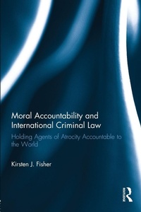 Bild vergrößern Bild: Moral Accountability and International Criminal Law - Routledge
