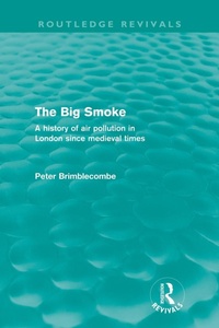 Enlarge image Cover: The Big Smoke (Routledge Revivals) - Routledge