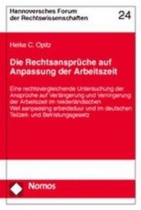 Abbildung von: Die Rechtsansprüche auf Anpassung der Arbeitszeit - Nomos