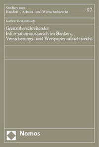 Abbildung von: Grenzüberschreitender Informationsaustausch im Banken-, Versicherungs- und Wertpapieraufsichtsrecht - Nomos