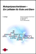 Cover: Mukopolysaccharidosen - Ein Leitfaden f&uuml;r &Auml;rzte und Eltern - UNI-MED