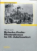 Cover: Reineke-Fuchs-Illustrationen im 19. Jahrhundert - utzverlag GmbH