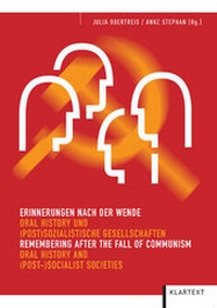 Abbildung von: Erinnerungen nach der Wende - Oral History - Klartext