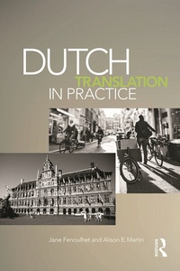 Enlarge image Cover: Dutch Translation in Practice - Routledge