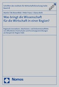Cover: Was bringt die Wissenschaft f&uuml;r die Wirtschaft in einer Region? - Nomos