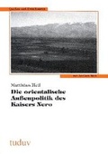 Cover: Die orientalische Aussenpolitik des Kaisers Nero - utzverlag GmbH