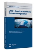 Cover: UNEO - Towards an International Environment Organization - Nomos
