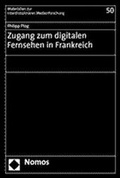 Cover: Zugang zum digitalen Fernsehen in Frankreich - Nomos