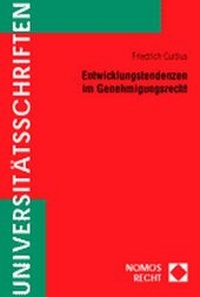 Abbildung von: Entwicklungstendenzen im Genehmigungsrecht - Nomos