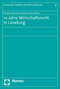 Abbildung von: 10 Jahre Wirtschaftsrecht in Lüneburg - Nomos