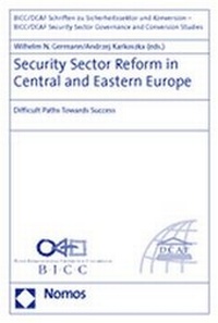 Enlarge image Cover: Security Sector Reform in Central and Eastern Europe - Nomos