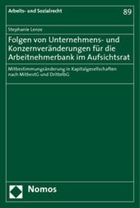 Abbildung von: Folgen von Unternehmens- und Konzernveränderungen für die Arbeitnehmerbank im Aufsichtsrat - Nomos