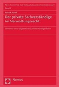 Cover: Der private Sachverst&auml;ndige im Verwaltungsrecht - Nomos