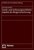 Cover: Sozial- und verfassungsrechtliche Aspekte der B&uuml;rgerversicherung - Nomos