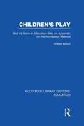 Cover: Children's Play and Its Place in Education - Routledge