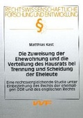 Bild: Die Zuweisung der Ehewohnung und die Verteilung des Hausrats bei Trennung und Scheidung der Eheleute - utzverlag GmbH