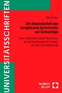 Abbildung von: Die Anwendbarkeit des Europäischen Kartellrechts auf Tarifverträge - Nomos