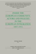 Cover: Inside the European Community? Actors and Policies in the European Integration 1957-1972 - Nomos