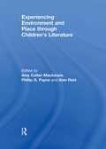 Cover: Experiencing Environment and Place through Children's Literature - Routledge