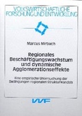 Cover: Regionales Besch&auml;ftigungswachstum und dynamische Agglomerationseffekte - utzverlag GmbH