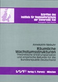 Cover: R&auml;umliche Wachstumsstrukturen - utzverlag GmbH