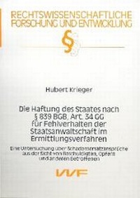 Bild: Die Haftung des Staates nach § 839 BGB, Art. 34 GG bei Fehlverhalten der Staatsanwaltschaft im Ermittlungsverfahren - utzverlag GmbH