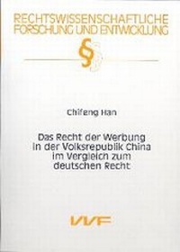 Abbildung von: Das Recht der Werbung in der Volksrepublik China im Vergleich zum deutschen Recht - utzverlag GmbH