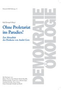 Cover: Ohne Proletariat ins Paradies? - Klartext