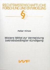 Abbildung von: Mildere Mittel zur Vermeidung betriebsbedingter Kündigung - utzverlag GmbH