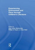 Cover: Experiencing Environment and Place through Children's Literature - Routledge