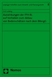 Bild: Auswirkungen der FFH-RL auf Vorhaben zum Abbau von Bodenschätzen nach dem BBergG - Nomos