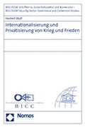 Cover: Internationalisierung und Privatisierung von Krieg und Frieden - Nomos