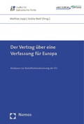 Cover: Der Vertrag &uuml;ber eine Verfassung f&uuml;r Europa - Nomos