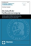 Cover: Die Zukunft der Tarifkundenversorgung - Nomos