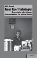 Cover: Franz Josef Furtw&auml;ngler - Klartext