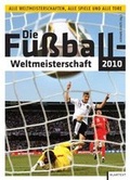 Cover: Die Fu&szlig;ball-Weltmeisterschaft 2010 - Klartext