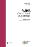 Cover: RUHR. Vom Mythos zur Marke - Klartext