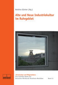 Abbildung von: Alte und Neue Industriekultur im Ruhrgebiet - Klartext