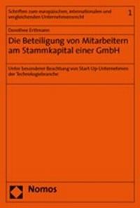 Abbildung von: Die Beteiligung von Mitarbeitern am Stammkapital einer GmbH - Nomos
